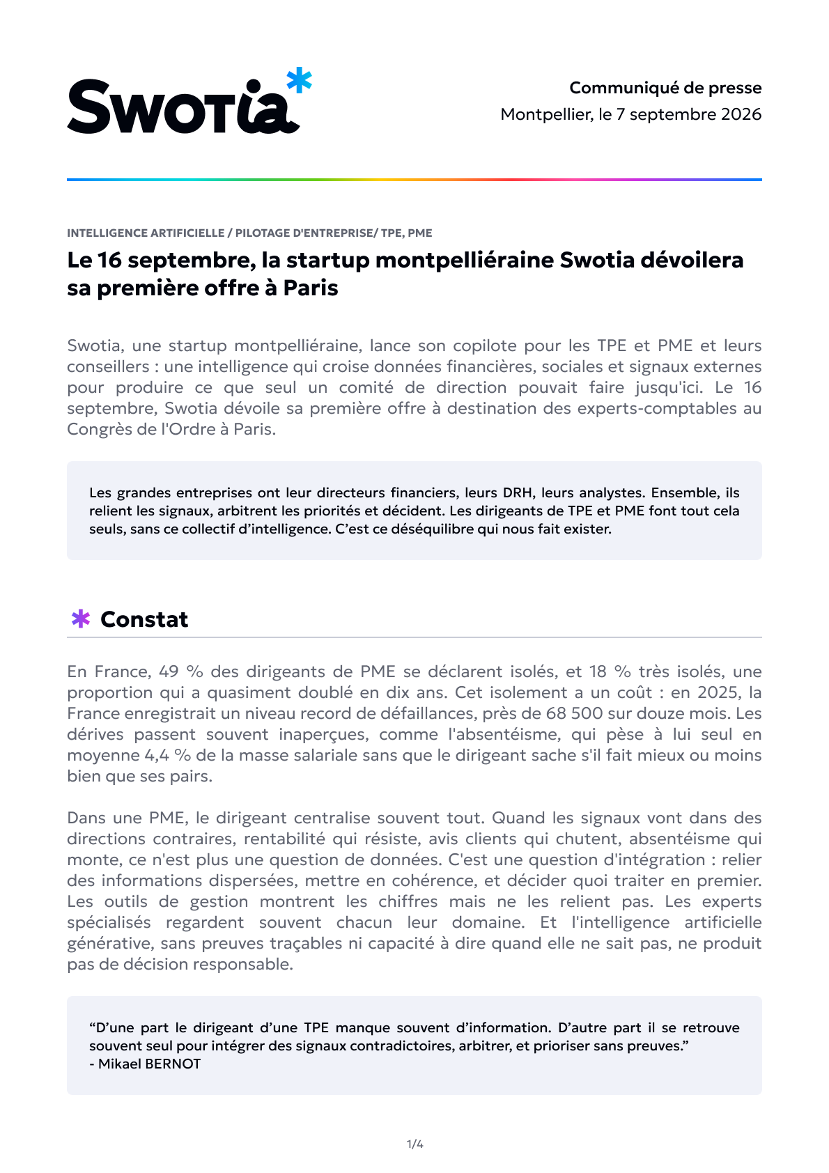 Le 16 septembre, la startup montpelliéraine Swotia dévoilera sa première offre à Paris, page 1